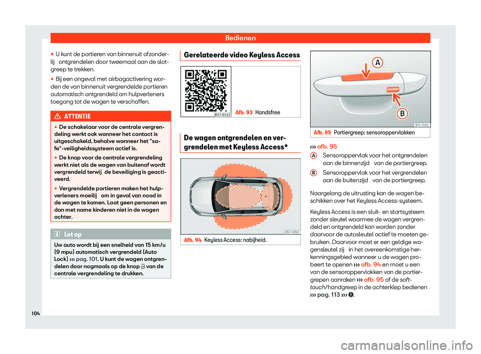 Seat Ateca 2020  Handleiding (in Dutch) Bedienen
