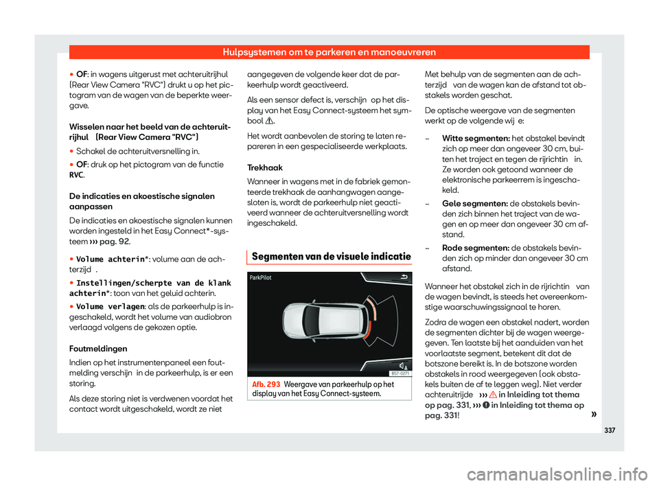 Seat Ateca 2020  Handleiding (in Dutch) Hulpsystemen om te parkeren en manoeuvreren
