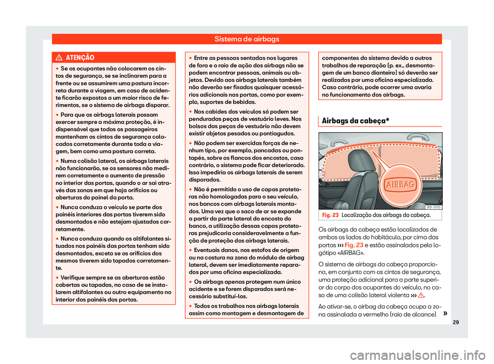 Seat Ateca 2020  Manual do proprietário (in Portuguese)  Sistema de airbags
ATEN