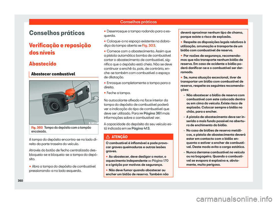 Seat Ateca 2020  Manual do proprietário (in Portuguese)  Conselhos práticos
Conselhos pr
