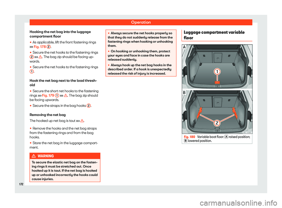 Seat Ateca 2019  Owners Manual Operation
Hooking the net bag into the luggage
compar tment fl
oor
