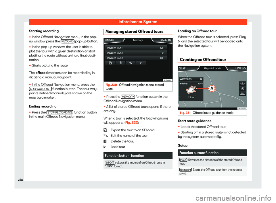 Seat Ateca 2019  Owners Manual Infotainment System
Starting recording
