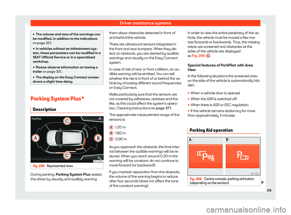 Seat Ateca 2019  Owners Manual Driver assistance systems
