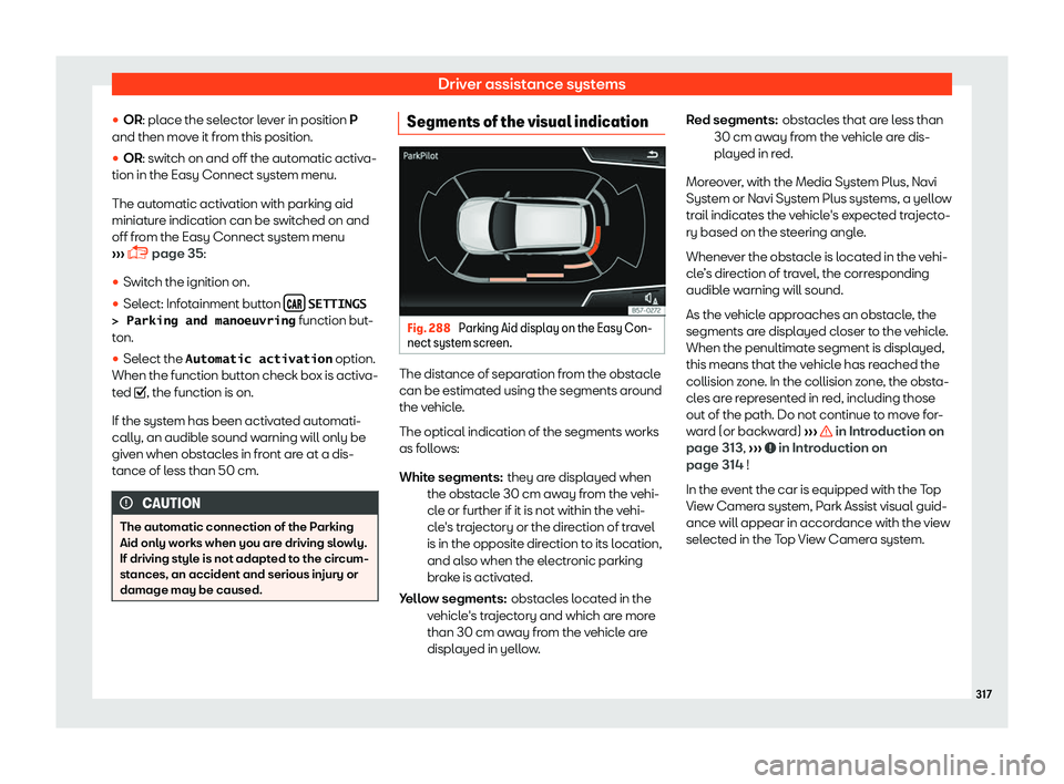 Seat Ateca 2019  Owners Manual Driver assistance systems

