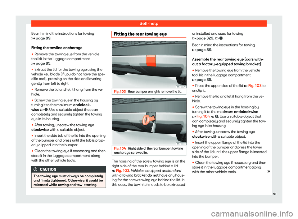 Seat Ateca 2019 Owners Manual Self-help
Bear in mind the instructions for towing
