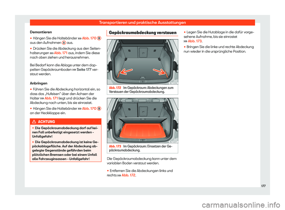 Seat Ateca 2019  Betriebsanleitung (in German) Transportieren und praktische Ausstattungen
Demontieren
