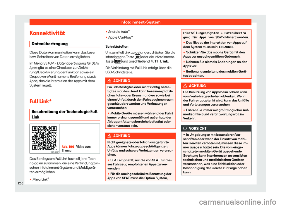 Seat Ateca 2019 Betriebsanleitung (in German) Infotainment-System
Konnektivit Seat Ateca 2019 Betriebsanleitung (in German) Infotainment-System
Konnektivit