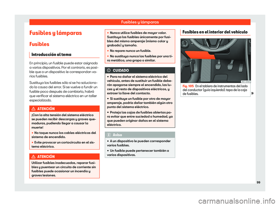 Seat Ateca 2019 Manual del propietario (in Spanish) Fusibles y l Seat Ateca 2019 Manual del propietario (in Spanish) Fusibles y l