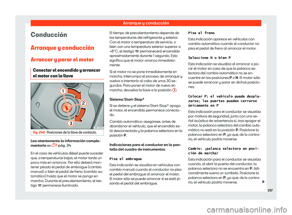 Seat Ateca 2019  Manual del propietario (in Spanish) Arranque y conducci