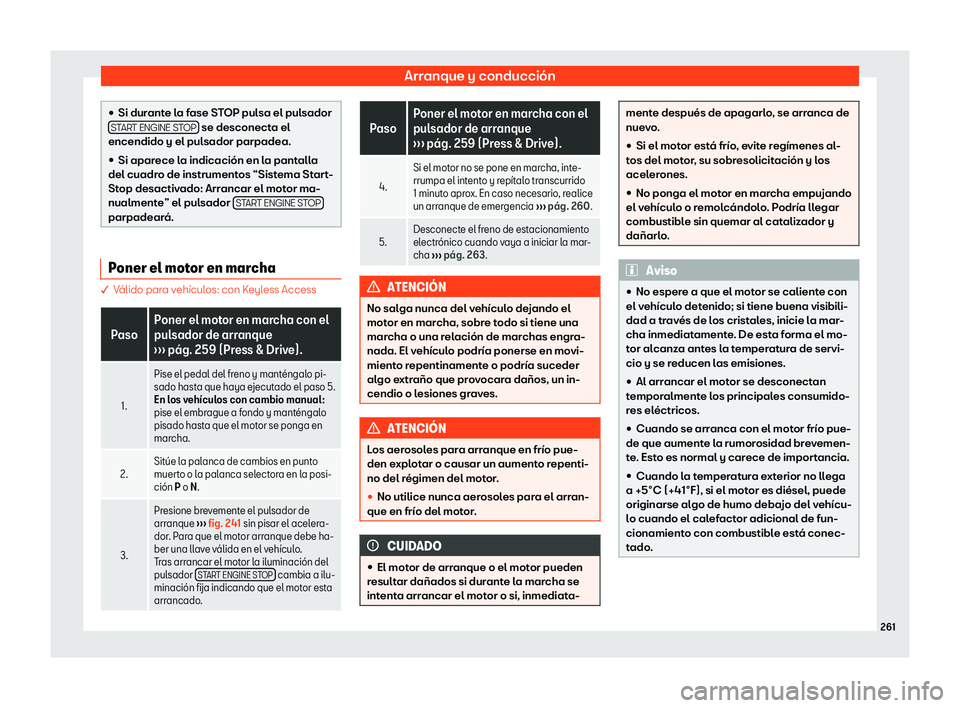 Seat Ateca 2019 Manual del propietario (in Spanish) Arranque y conducci Seat Ateca 2019 Manual del propietario (in Spanish) Arranque y conducci