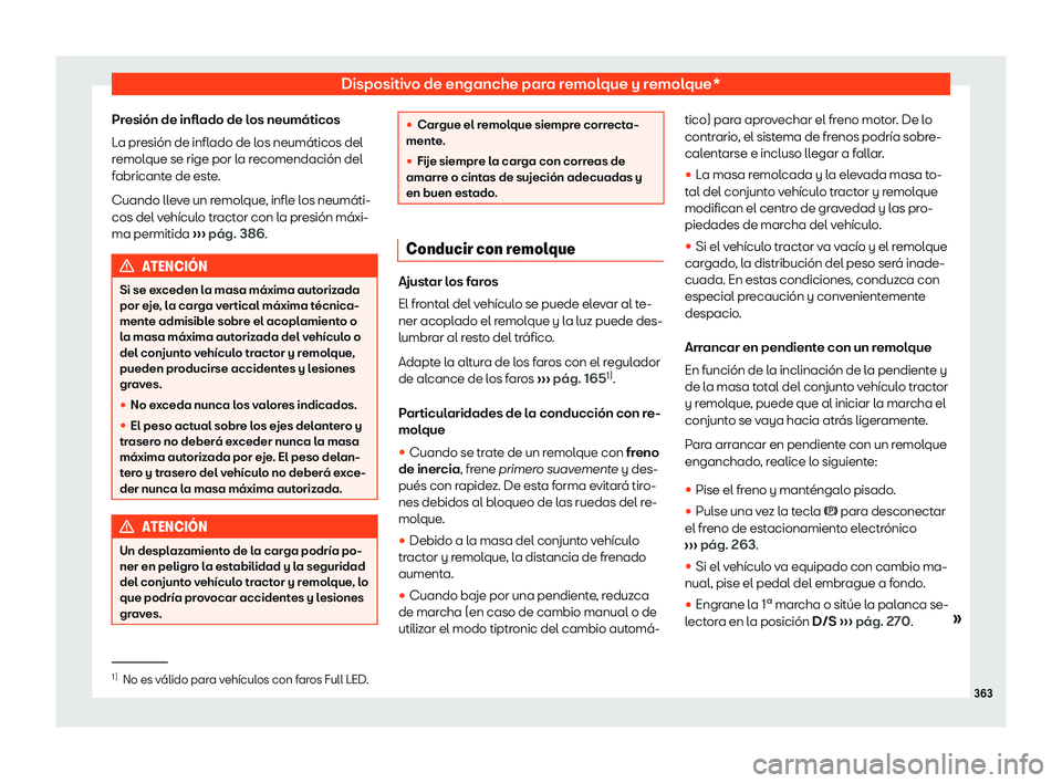 Seat Ateca 2019  Manual del propietario (in Spanish) Dispositivo de enganche para remolque y remolque*
Presi