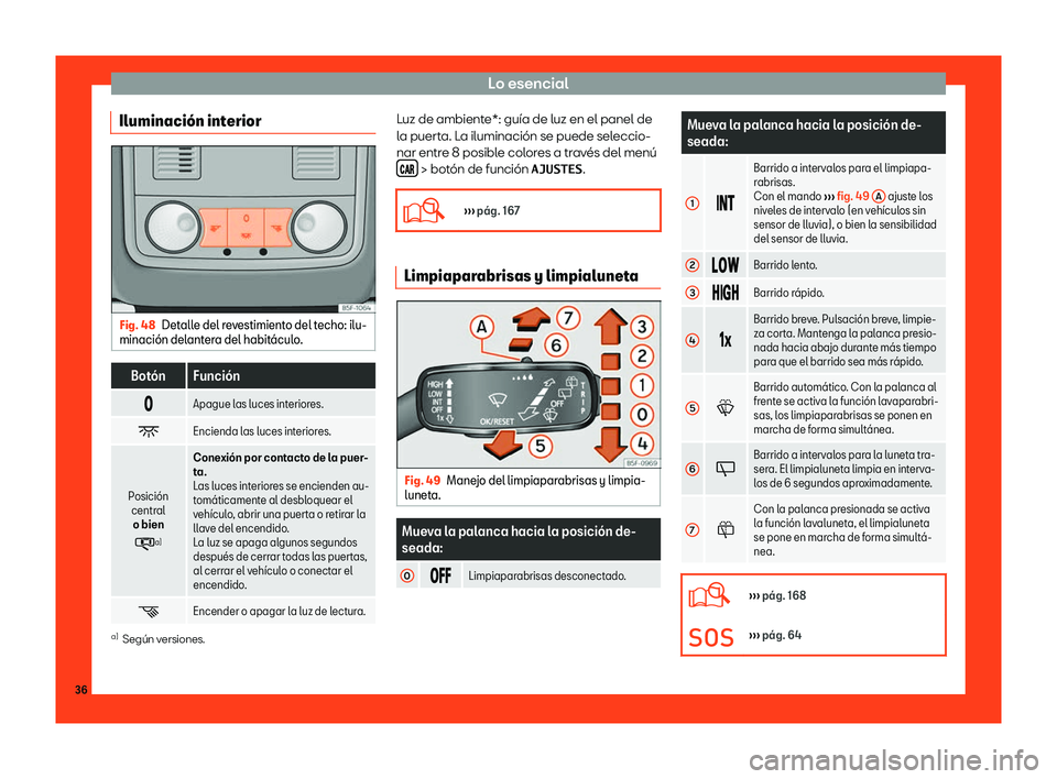 Seat Ateca 2019  Manual del propietario (in Spanish) Lo esencial
Iluminaci