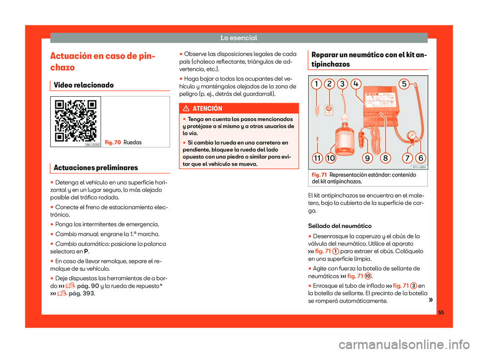 Seat Ateca 2019  Manual del propietario (in Spanish) Lo esencial
Actuaci