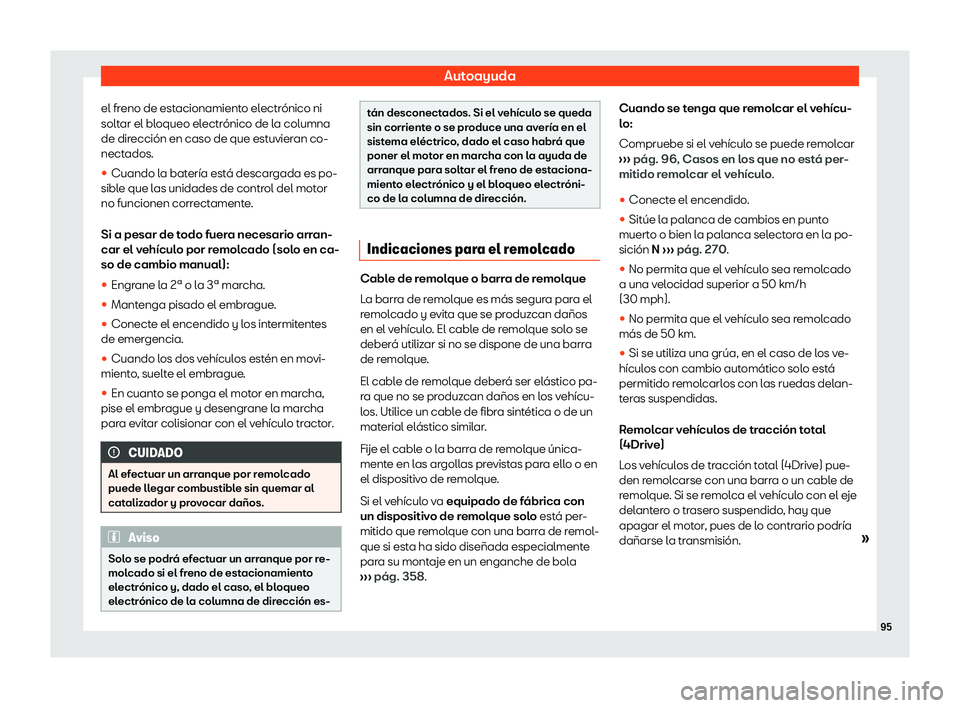 Seat Ateca 2019  Manual del propietario (in Spanish) Autoayuda
el freno de estacionamiento electr