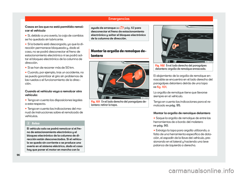 Seat Ateca 2019  Manual del propietario (in Spanish) Emergencias
Casos en los que no est