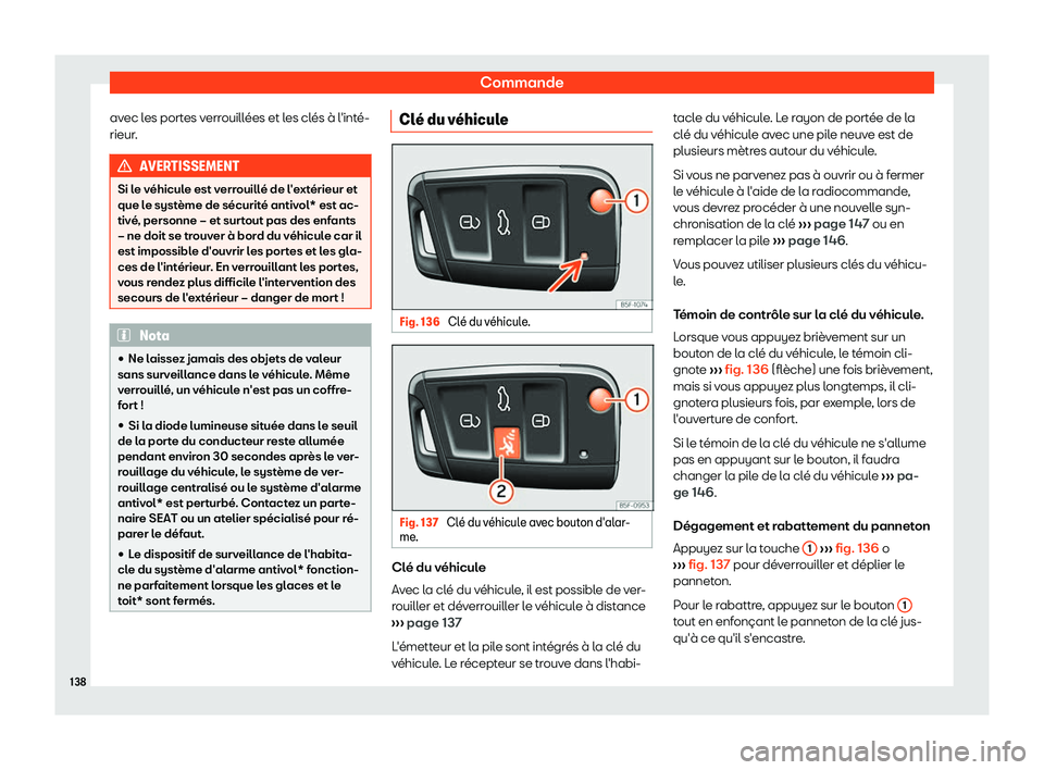 Seat Ateca 2019  Manuel du propriétaire (in French)  Commande
avec les portes verrouill