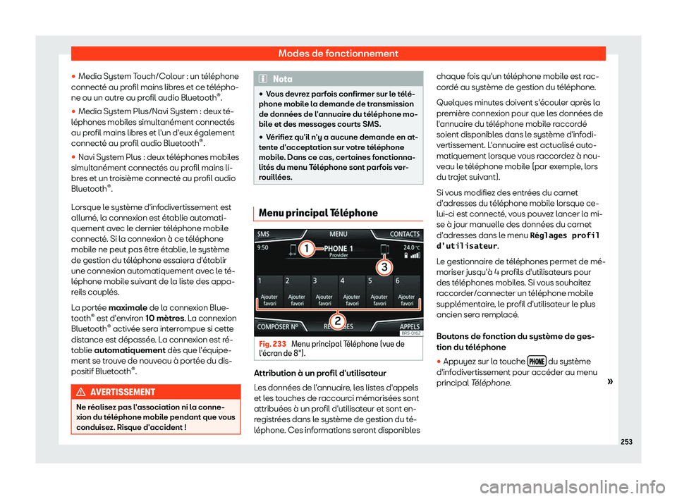 Seat Ateca 2019  Manuel du propriétaire (in French)  Modes de fonctionnement
