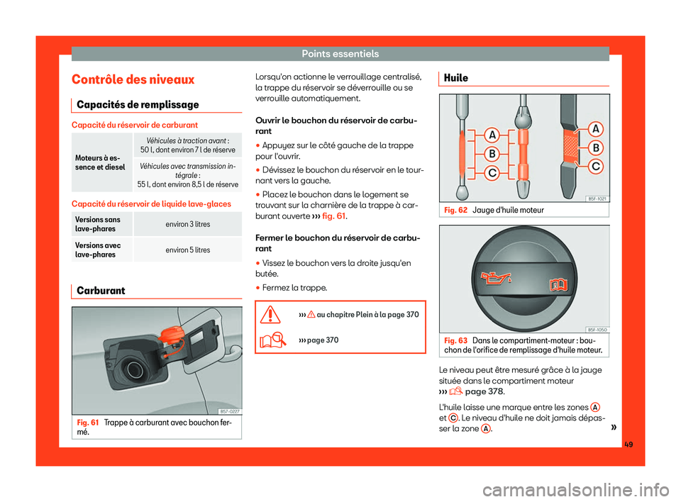 Seat Ateca 2019  Manuel du propriétaire (in French)  Points essentiels
Contr
