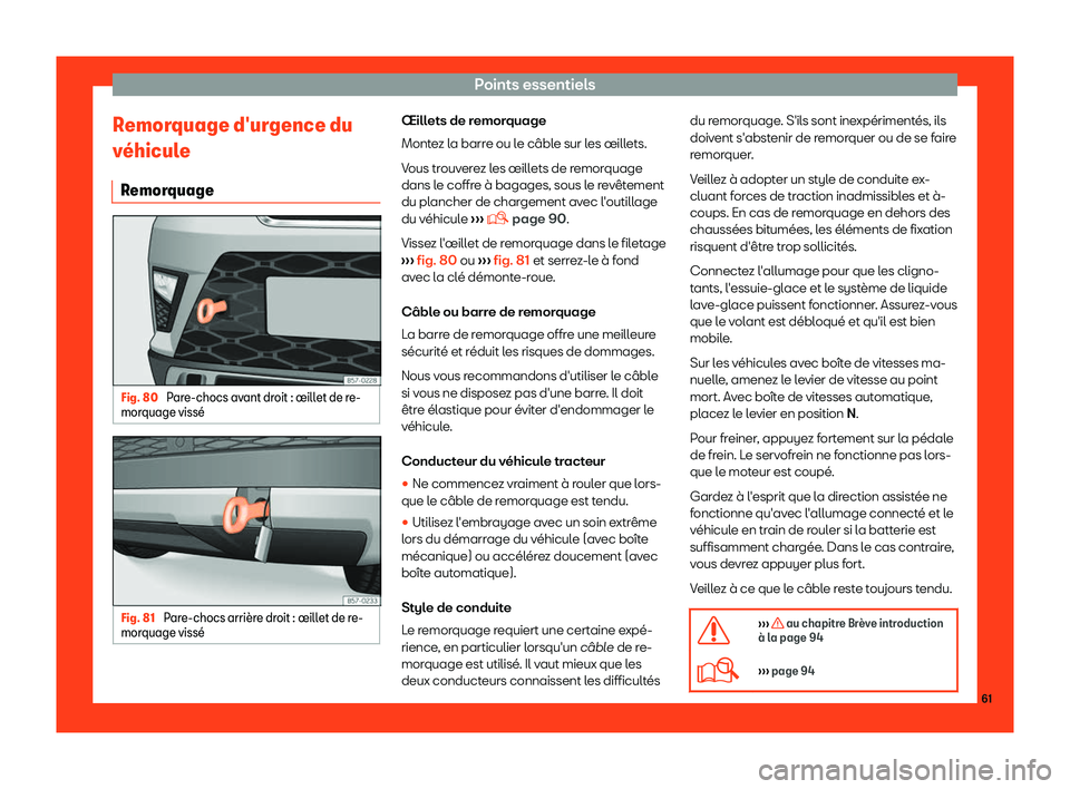 Seat Ateca 2019  Manuel du propriétaire (in French)  Points essentiels
Remorquage d