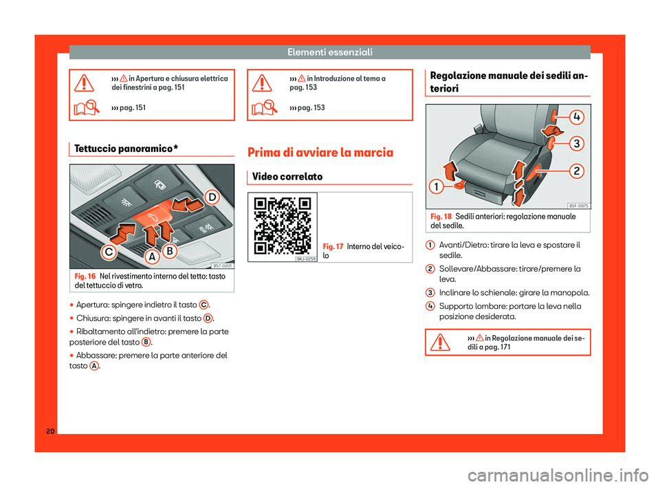 Seat Ateca 2019  Manuale del proprietario (in Italian) Elementi essenziali
�