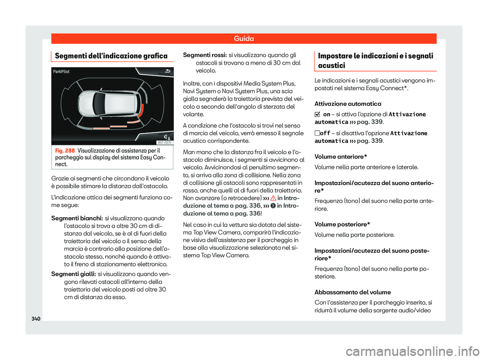 Seat Ateca 2019  Manuale del proprietario (in Italian) Guida
Segmenti dell