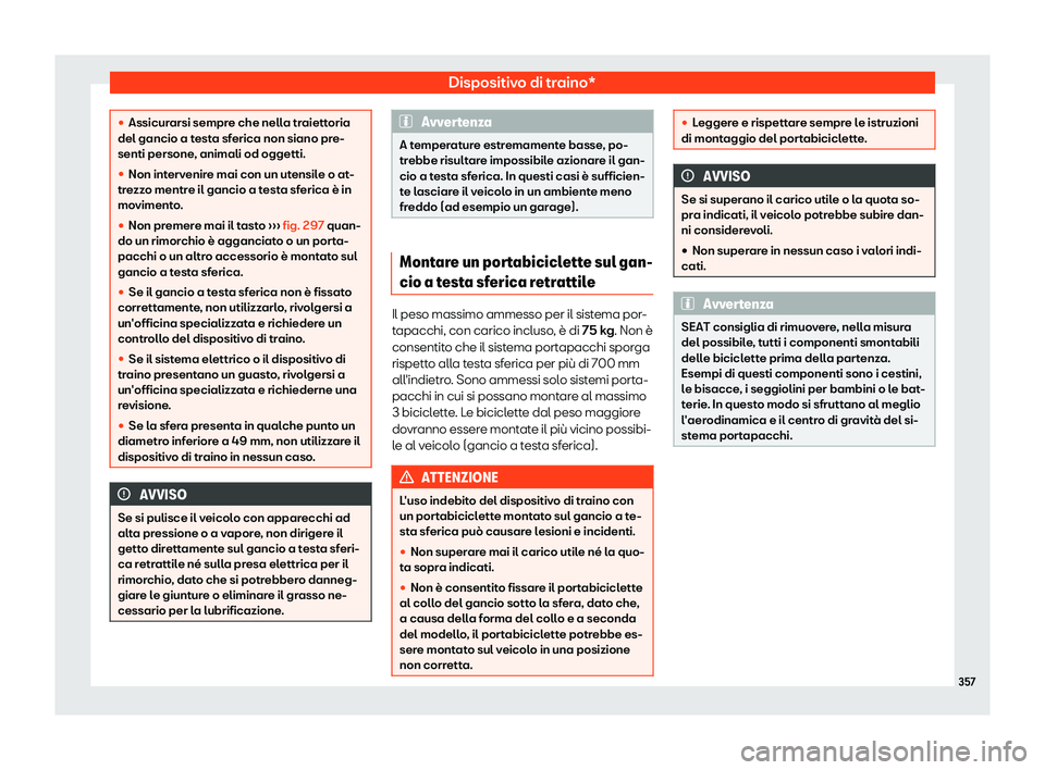 Seat Ateca 2019  Manuale del proprietario (in Italian) Dispositivo di traino*
