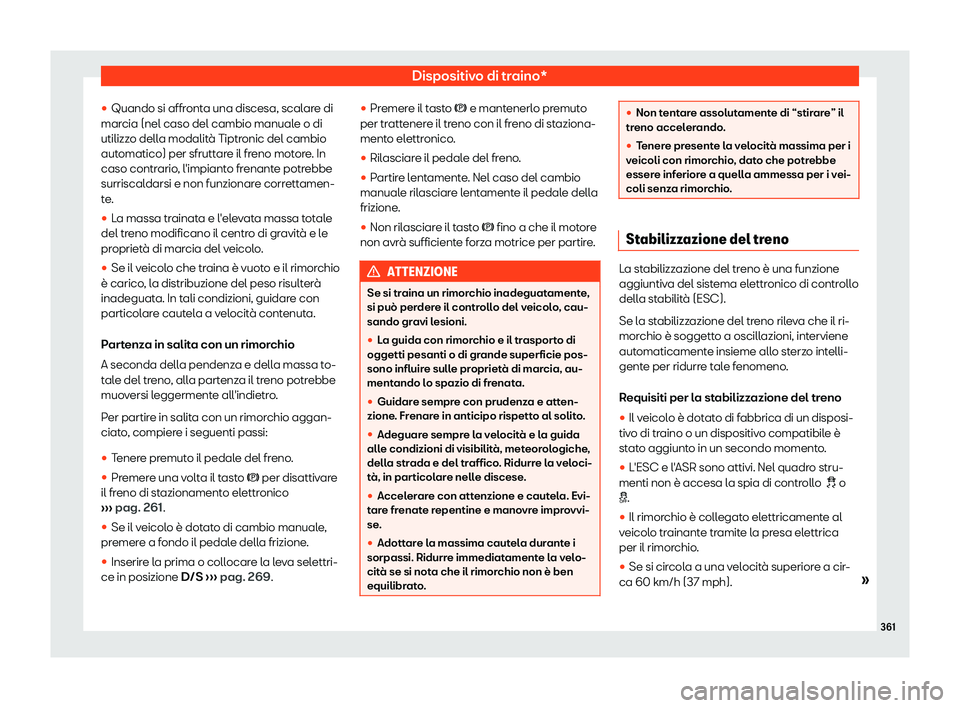 Seat Ateca 2019  Manuale del proprietario (in Italian) Dispositivo di traino*

