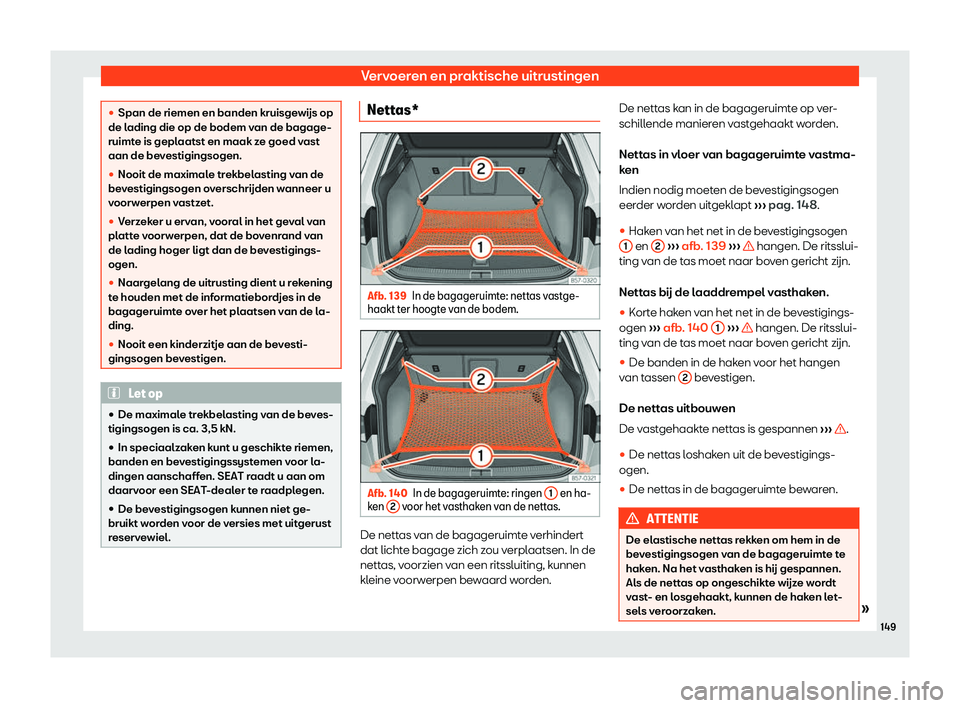 Seat Ateca 2019  Handleiding (in Dutch) Vervoeren en praktische uitrustingen
