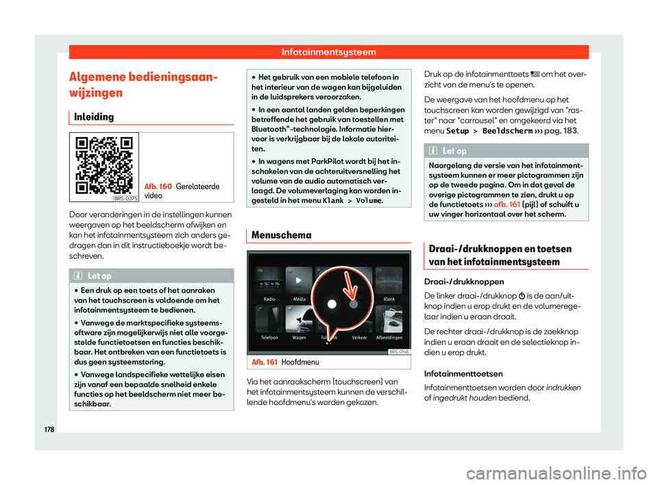 Seat Ateca 2019  Handleiding (in Dutch) Infotainmentsysteem
Algemene bedieningsaan-
w