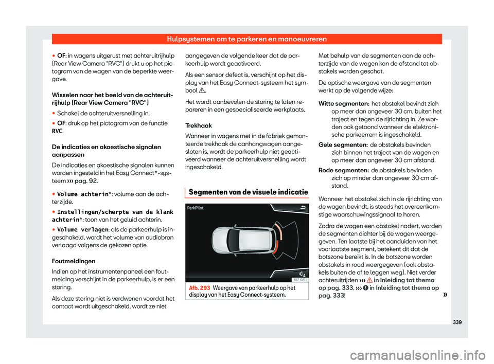Seat Ateca 2019  Handleiding (in Dutch) Hulpsystemen om te parkeren en manoeuvreren
