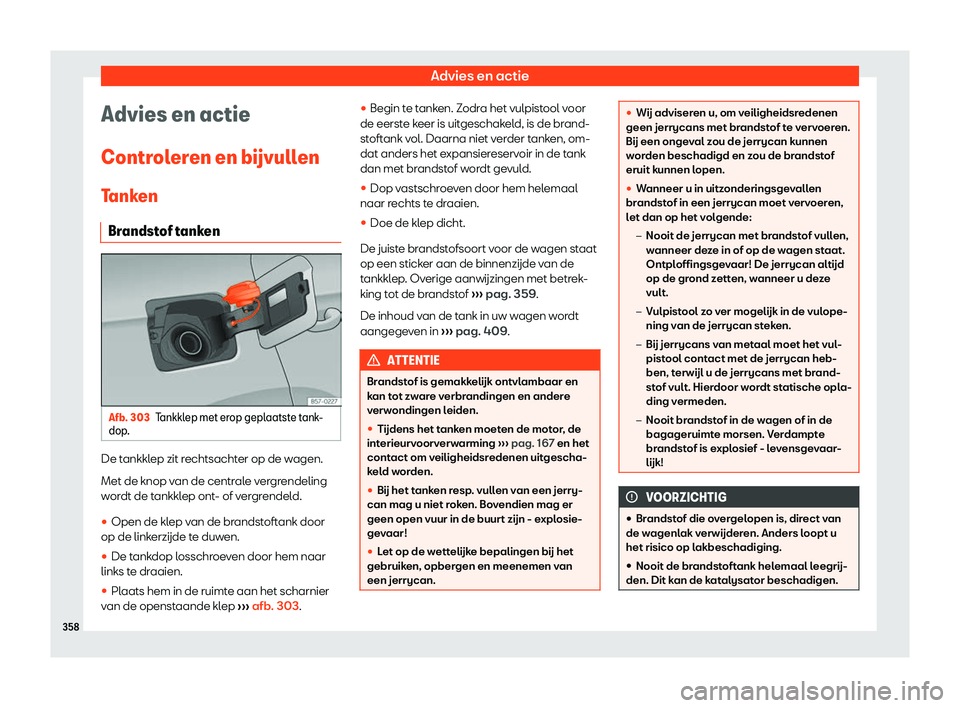 Seat Ateca 2019  Handleiding (in Dutch) Advies en actie
Advies en actie
Contr ol
er
en en b