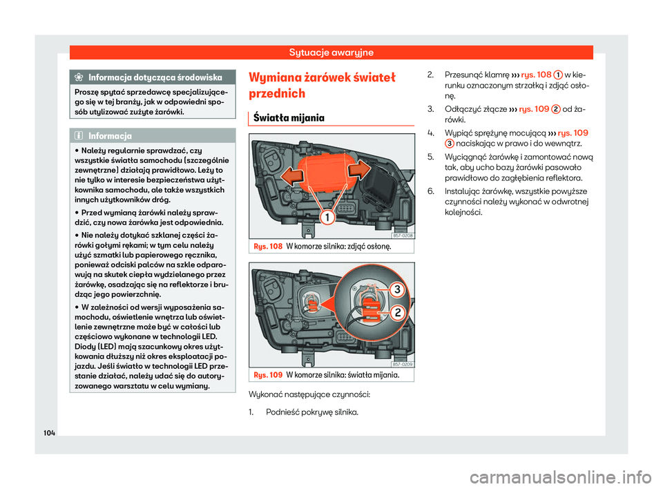 Seat Ateca 2019  Instrukcja Obsługi (in Polish) Sytuacje awaryjne
Informacja dotycz