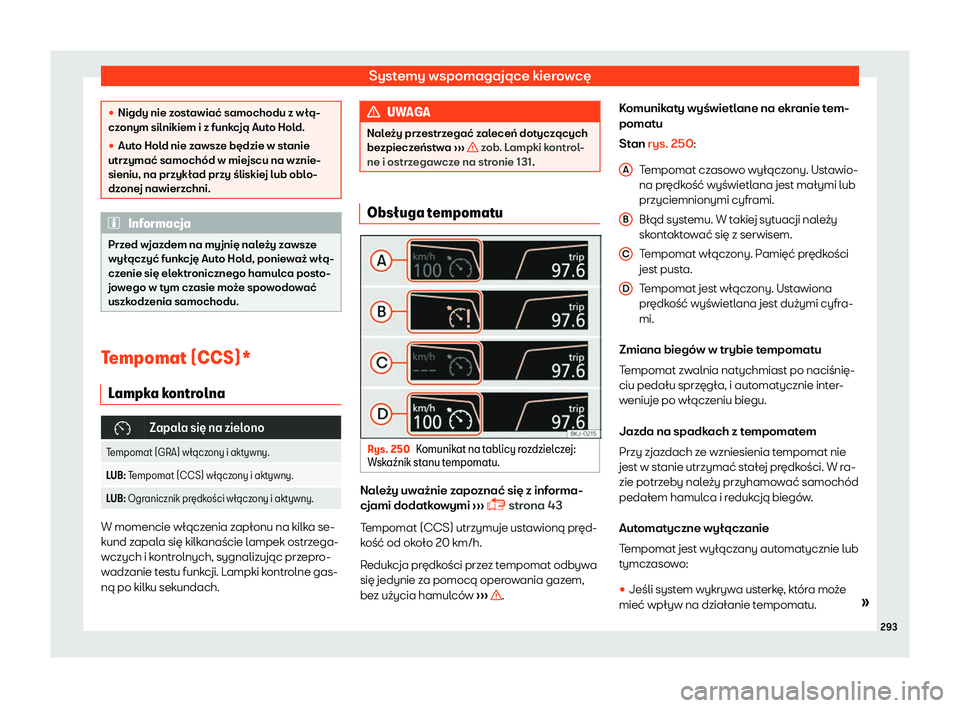 Seat Ateca 2019  Instrukcja Obsługi (in Polish) Systemy wspomagaj