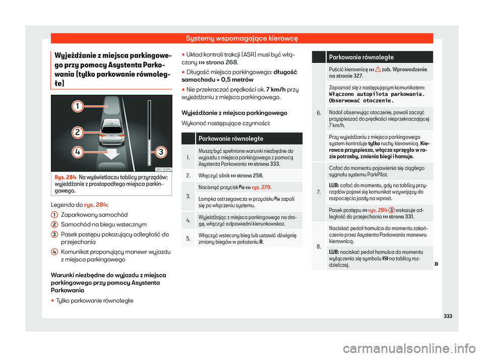 Seat Ateca 2019 Instrukcja Obsługi (in Polish) Systemy wspomagaj Seat Ateca 2019 Instrukcja Obsługi (in Polish) Systemy wspomagaj
