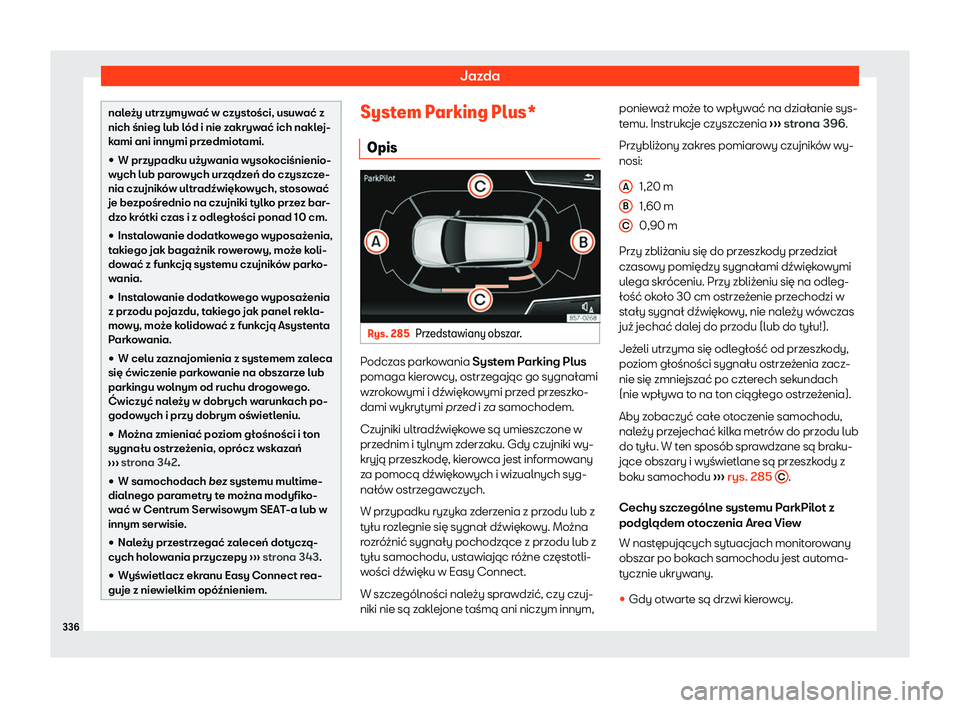 Seat Ateca 2019 Instrukcja Obsługi (in Polish) Jazda
nale Seat Ateca 2019 Instrukcja Obsługi (in Polish) Jazda
nale