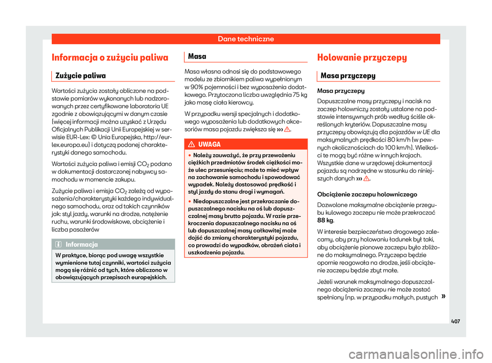 Seat Ateca 2019  Instrukcja Obsługi (in Polish) Dane techniczne
Informacja o zu