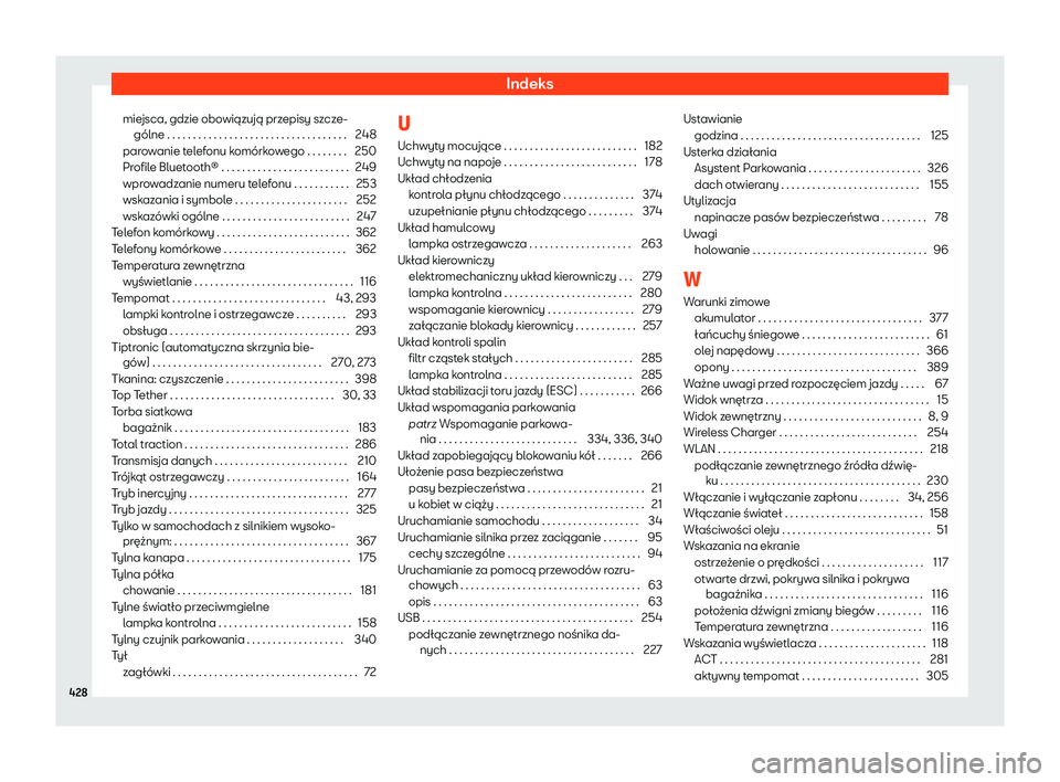 Seat Ateca 2019 Instrukcja Obsługi (in Polish) Indeks
miejsca, gdzie obowi Seat Ateca 2019 Instrukcja Obsługi (in Polish) Indeks
miejsca, gdzie obowi