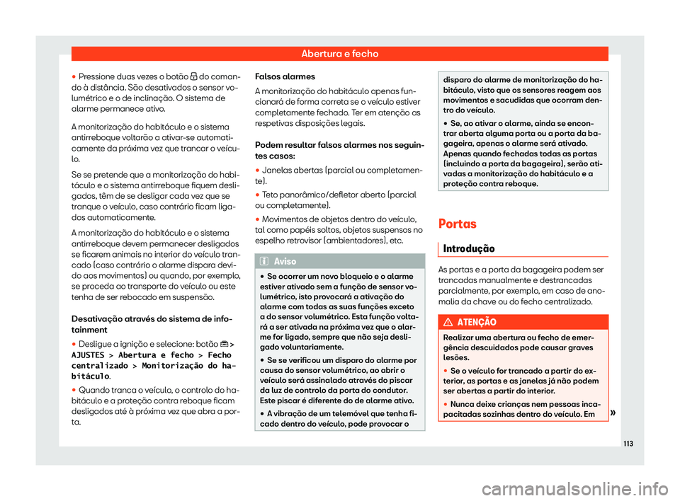 Seat Ateca 2019  Manual do proprietário (in Portuguese)  Abertura e fecho
