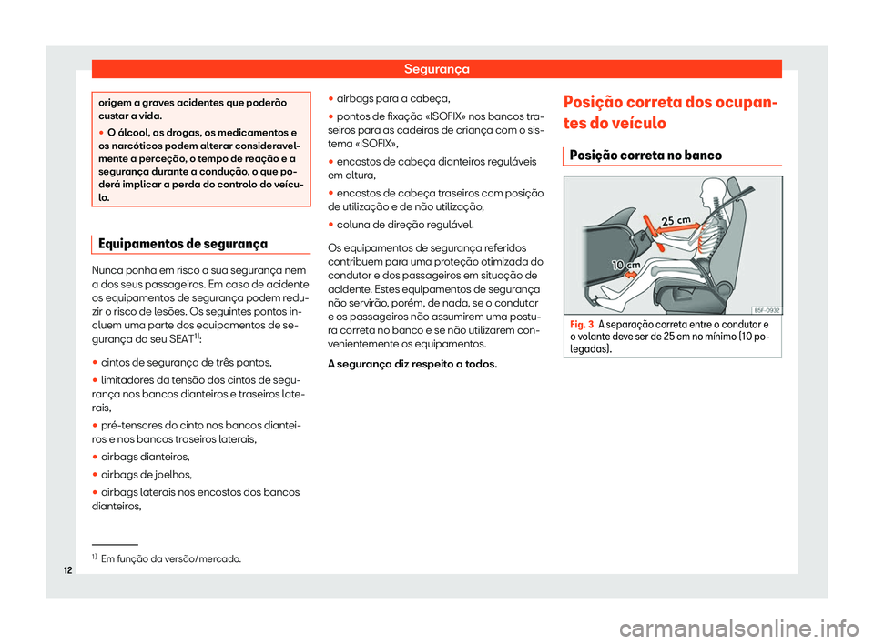Seat Ateca 2019 Manual do proprietário (in Portuguese) Seguran Seat Ateca 2019 Manual do proprietário (in Portuguese) Seguran