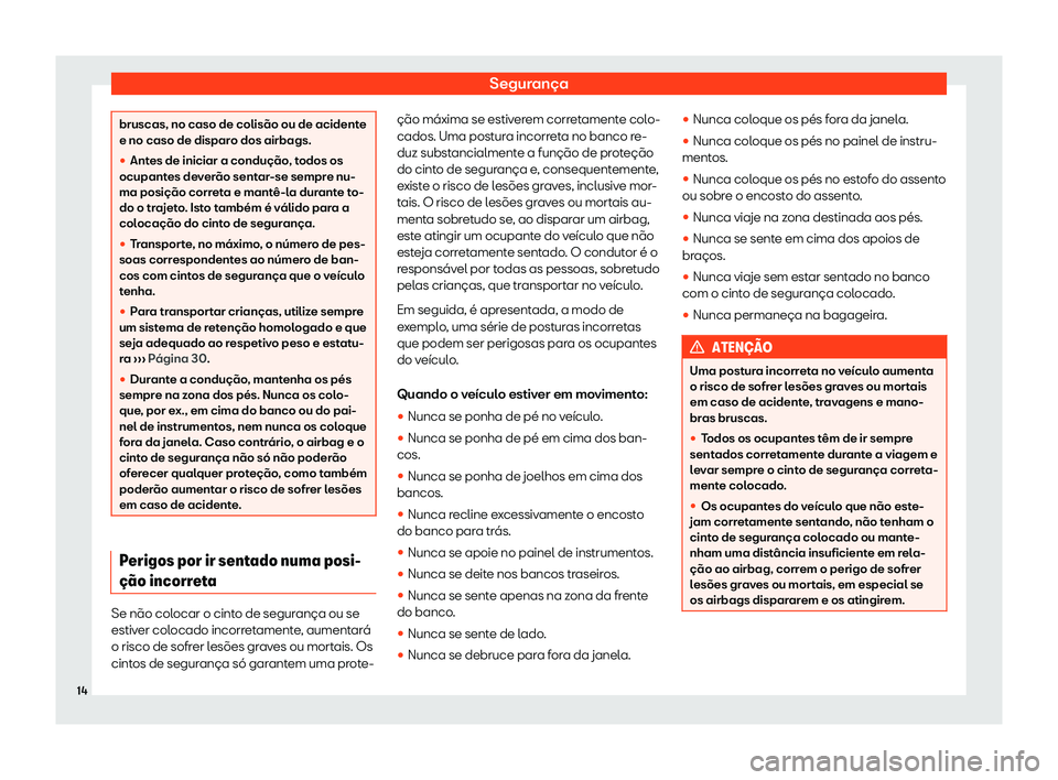 Seat Ateca 2019 Manual do proprietário (in Portuguese) Seguran Seat Ateca 2019 Manual do proprietário (in Portuguese) Seguran