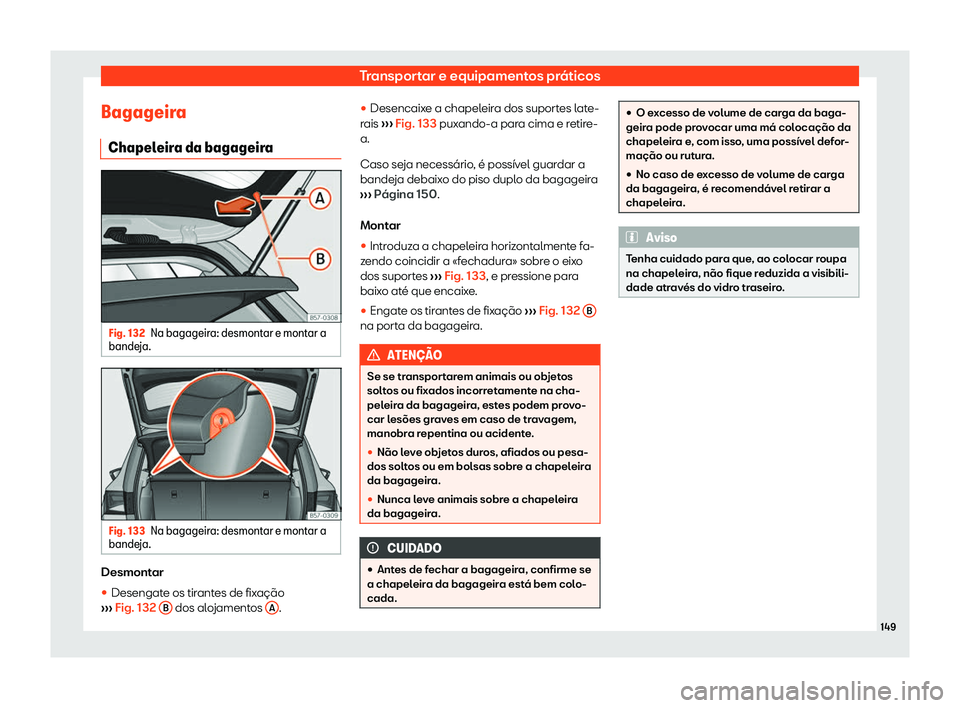 Seat Ateca 2019 Manual do proprietário (in Portuguese) Transportar e equipamentos pr Seat Ateca 2019 Manual do proprietário (in Portuguese) Transportar e equipamentos pr