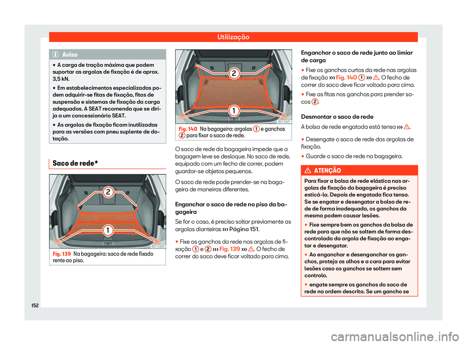 Seat Ateca 2019 Manual do proprietário (in Portuguese) Utiliza Seat Ateca 2019 Manual do proprietário (in Portuguese) Utiliza