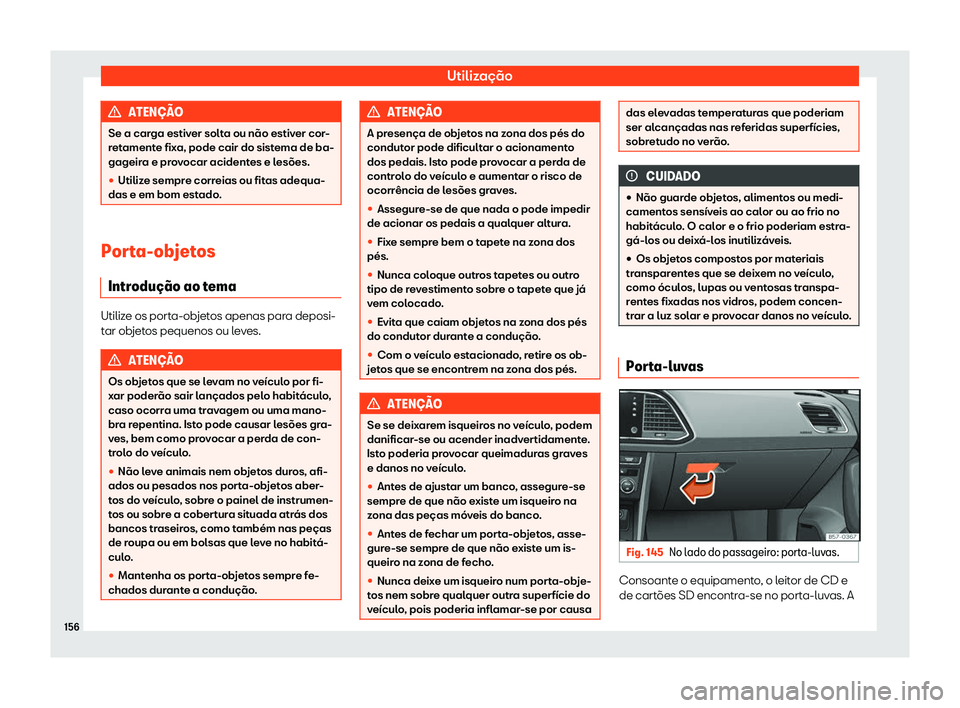 Seat Ateca 2019 Manual do proprietário (in Portuguese) Utiliza Seat Ateca 2019 Manual do proprietário (in Portuguese) Utiliza