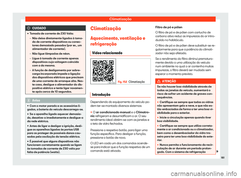 Seat Ateca 2019 Manual do proprietário (in Portuguese) Climatiza Seat Ateca 2019 Manual do proprietário (in Portuguese) Climatiza