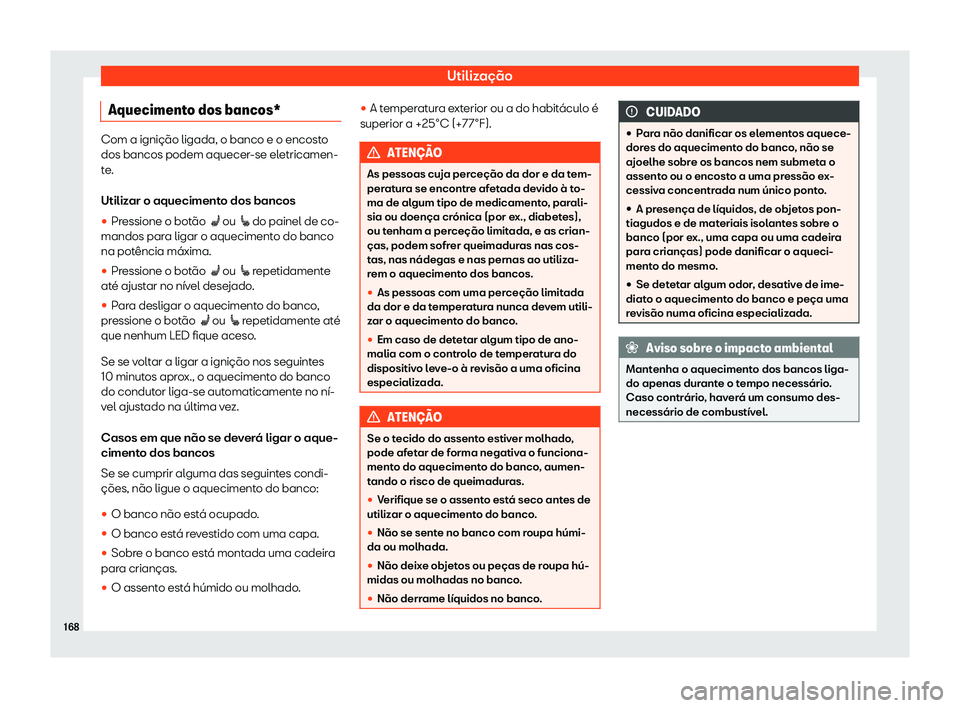 Seat Ateca 2019 Manual do proprietário (in Portuguese) Utiliza Seat Ateca 2019 Manual do proprietário (in Portuguese) Utiliza