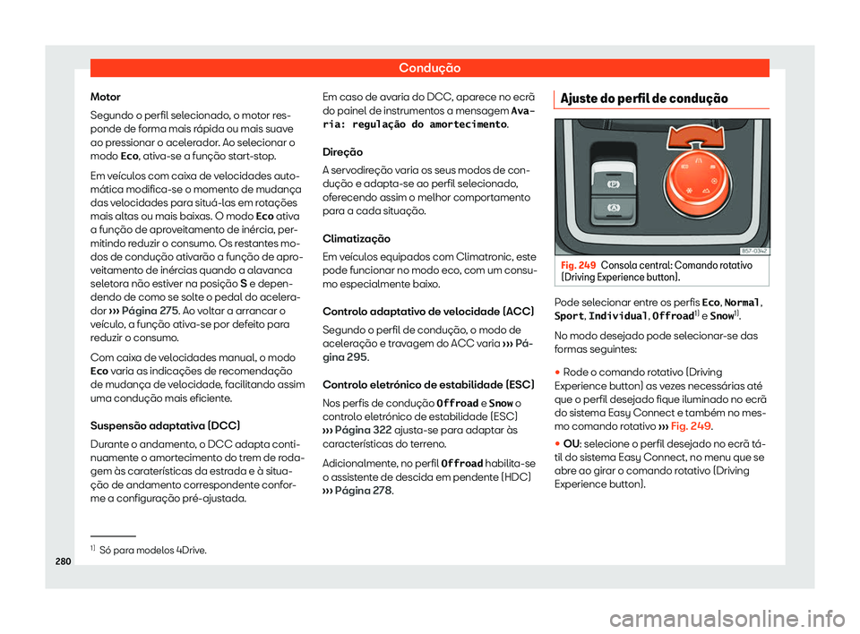 Seat Ateca 2019 Manual do proprietário (in Portuguese) Condu Seat Ateca 2019 Manual do proprietário (in Portuguese) Condu