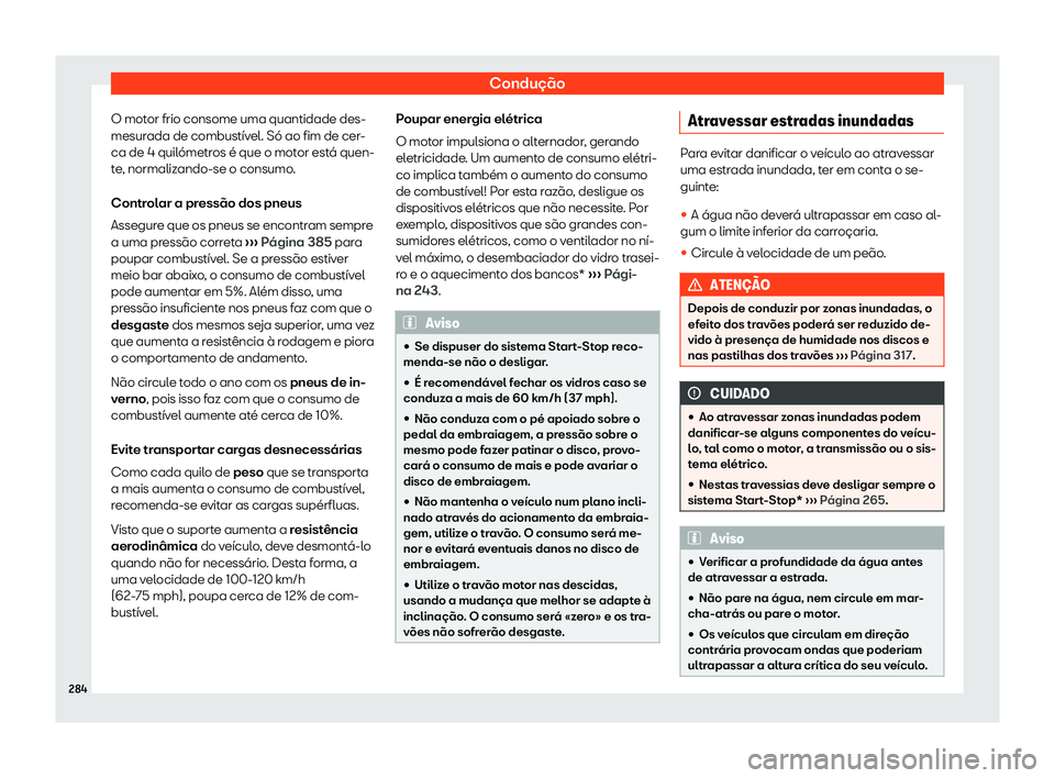 Seat Ateca 2019 Manual do proprietário (in Portuguese) Condu Seat Ateca 2019 Manual do proprietário (in Portuguese) Condu