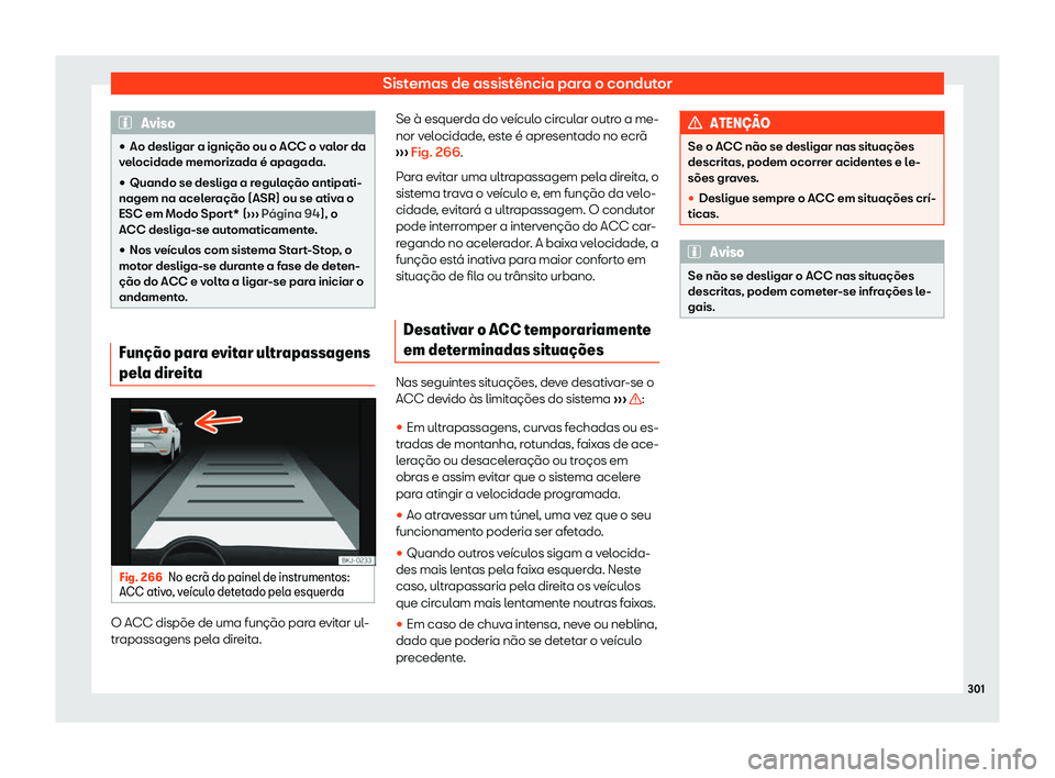 Seat Ateca 2019  Manual do proprietário (in Portuguese)  Sistemas de assist
