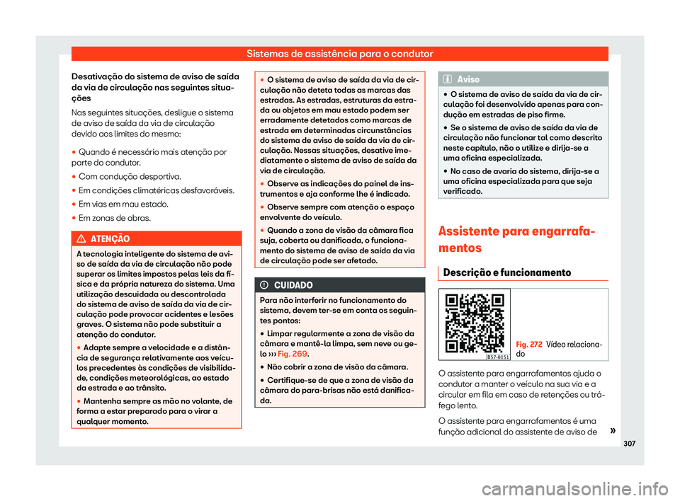 Seat Ateca 2019  Manual do proprietário (in Portuguese)  Sistemas de assist