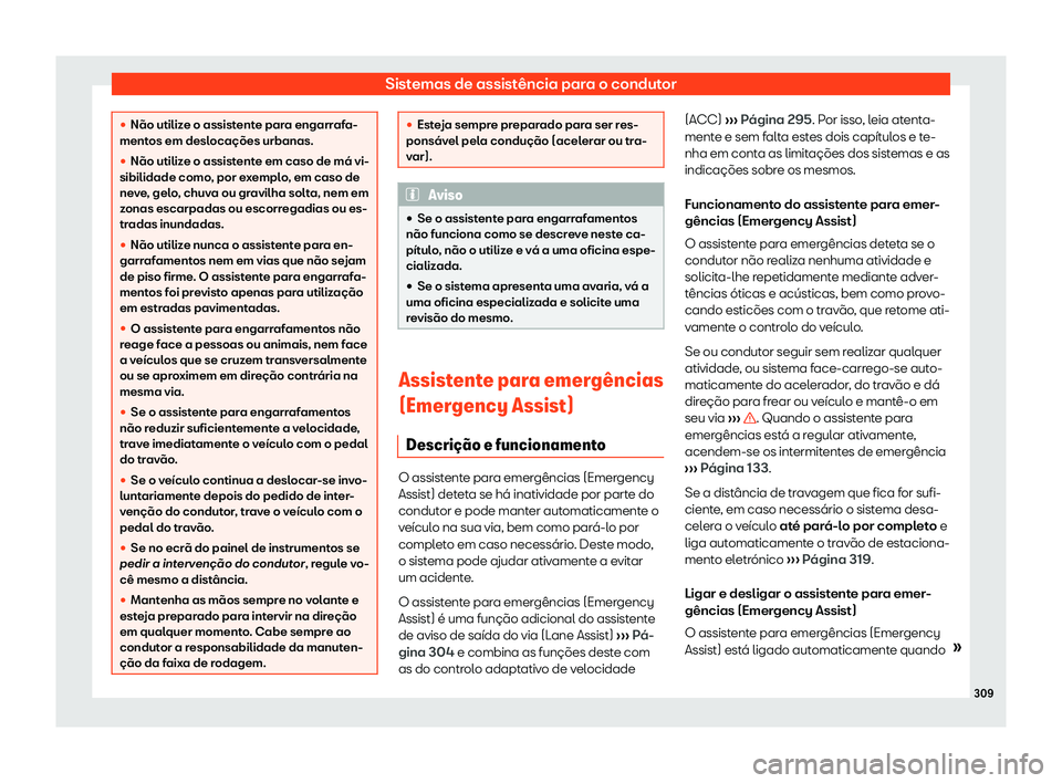 Seat Ateca 2019  Manual do proprietário (in Portuguese)  Sistemas de assist